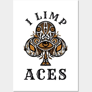 I Limp Aces Poker Playing Card Posters and Art